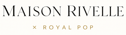 Maison Rivelle x Royal pop